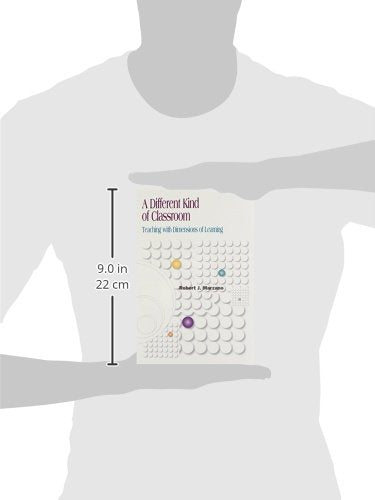 A Different Kind of Classroom: Teaching With Dimensions of Learning,Used