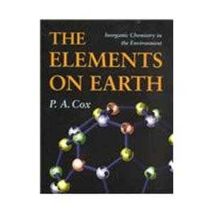 The Elements on Earth: Inorganic Chemistry in the Environment,Used