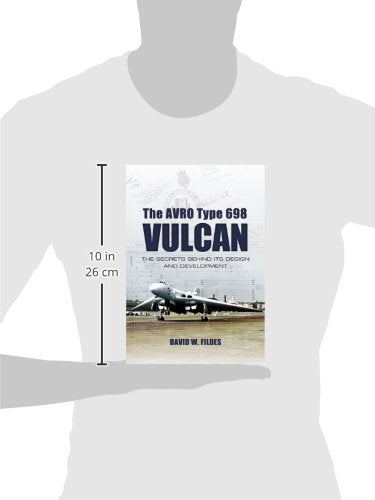The Avro Type 698 Vulcan: The Secrets Behind its Design and Development,Used