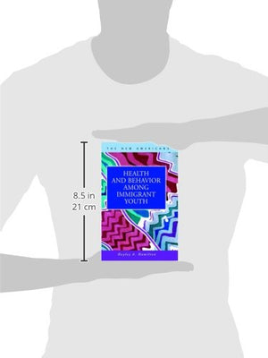 Health and Behavior among Immigrant Youth (The New Americans: Recent Immigration And American Society),Used