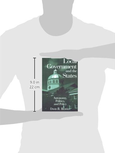 Local Government And The States: Autonomy, Politics And Policy-new