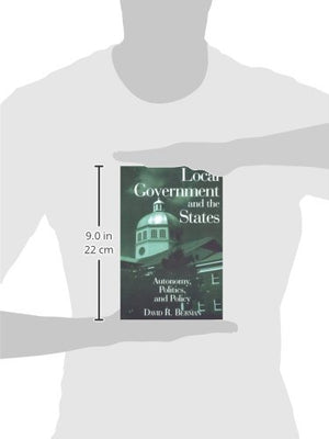 Local Government and the States: Autonomy, Politics and Policy,Used
