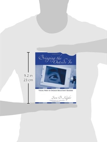 Bringing the Outside In: Visual Ways to Engage Reluctant Readers,Used