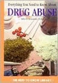 Everything You Need to Know about Drug Abuse (Need to Know Library),Used