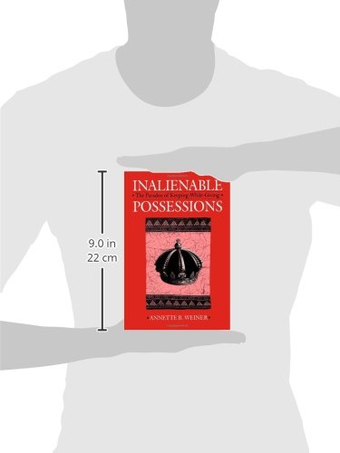 Inalienable Possessions: The Paradox Of Keepingwhile Giving