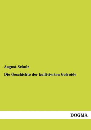 Die Geschichte der kultivierten Getreide (German Edition),Used