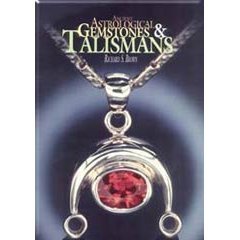 Ancient Astrological Gemstones & Talismans: The Complete Science of Planetary Gemology,Used