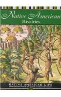 Native American Rivalries (Native American Life),Used
