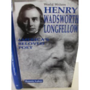 Henry Wadsworth Longfellow: America's Beloved Poet (World Writers),Used