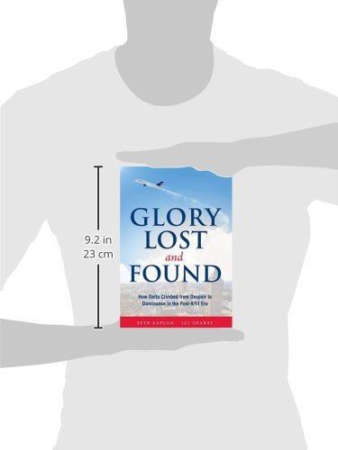 Glory Lost and Found: How Delta Climbed from Despair to Dominance in the Post9/11 Era,Used