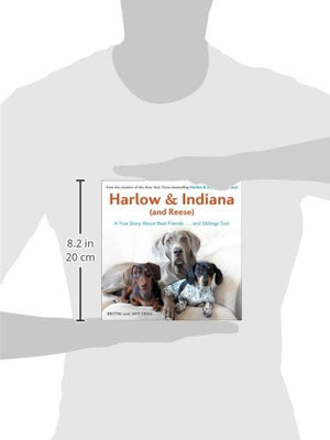 Harlow & Indiana (and Reese): A True Story About Best Friends...and Siblings Too!,Used