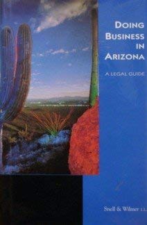 Doing Business in Arizona: A Legal Guide,Used