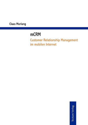 mCRM  Customer Relationship Management im mobilen Internet (German Edition),Used