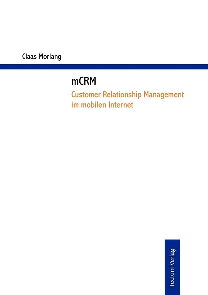 mCRM  Customer Relationship Management im mobilen Internet (German Edition),Used
