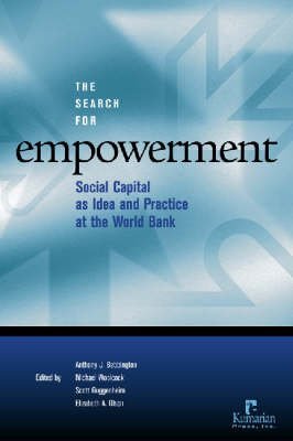 The Search For Empowerment: Social Capital as Idea and Practice at the World Bank,Used