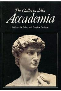 The Galleria Della Accademia Florence: Guide To The Gallery And Complete Catalogue,Used