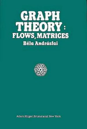 Graph Theory: Flows, Matrices,Used