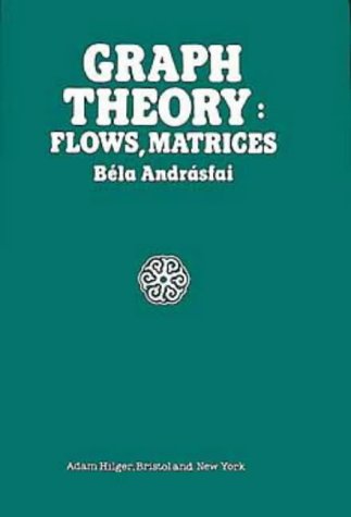 Graph Theory: Flows, Matrices,Used
