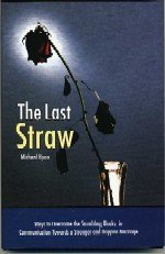 The Last Straw: Ways to Overcome the Stumbling Blocks in Communication Towards a Stronger and Happier Marriage [Hardcover],Used