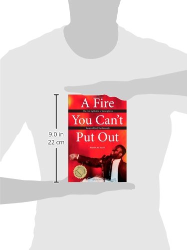 A Fire You Can'T Put Out: The Civil Rights Life Of Birmingham'S Reverend Fred Shuttlesworth (Religion And American Culture),New