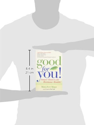 Good For You: Smart choices for hormone health!,Used