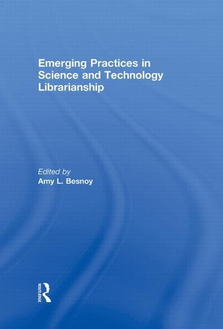 Emerging Practices In Science And Technology Librarianship