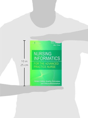 Nursing Informatics for the Advanced Practice Nurse: Patient Safety, Quality, Outcomes, and Interprofessionalism,Used