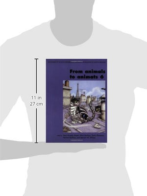 From Animals to Animats 6: Proceedings of the Sixth International Conference on Simulation of Adaptive Behavior (Complex Adaptiv,Used