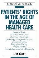 Patients' Rights in the Age of Managed Health Care (LIBRARY IN A BOOK),Used