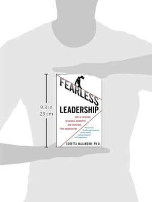 Fearless Leadership: How To Overcome Behavioral Blindspots And Transform Your Organization