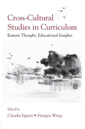 CrossCultural Studies In Curriculum (Studies in Curriculum Theory Series),New