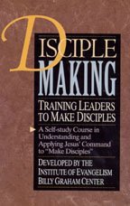 Disciplemaking: Selfstudy Course In Understanding & Applying Jesus' Command To 'Make Disciples',Used