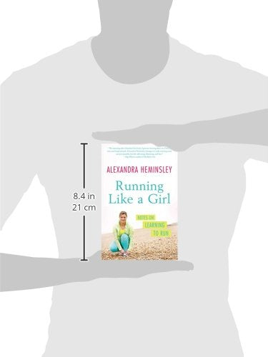Running Like a Girl: Notes on Learning to Run,Used