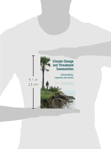 Climate Change and Threatened Communities: Vulnerability, Capacity, and Action,New