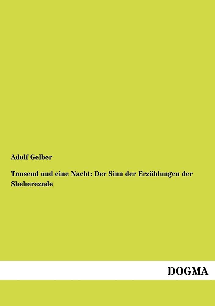 Tausend und eine Nacht: Der Sinn der Erzhlungen der Sheherezade (German Edition),Used