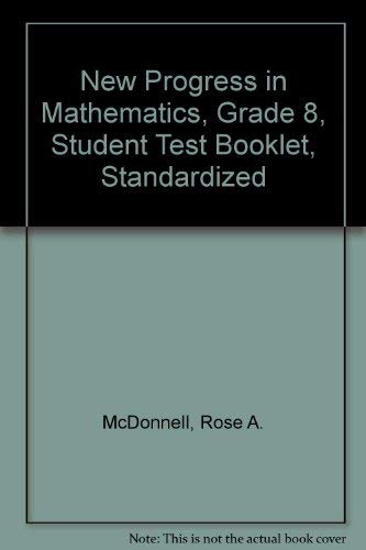 New Progress in Mathematics, Grade 8, Student Test Booklet, Standardized,Used