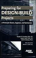Preparing for DesignBuild Projects: A Primer for Owners, Engineers, And Contractors,Used