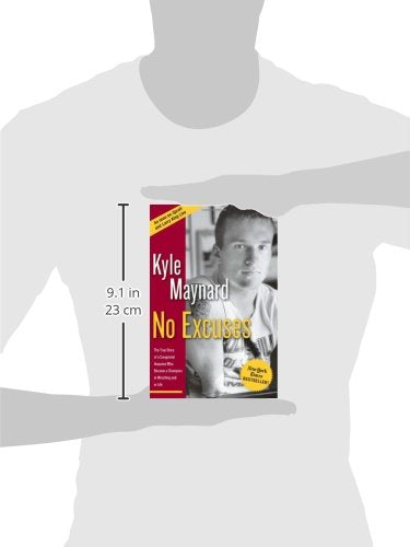 No Excuses: The True Story of a Congenital Amputee Who Became a Champion in Wrestling and in Life,New