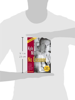 No Excuses: The True Story of a Congenital Amputee Who Became a Champion in Wrestling and in Life,Used