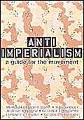 AntiImperialism : A Guide for the Movement,Used