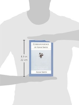 Correspondence Of Adam Smith (The Glasgow Edition Of The Works Of Adam Smith)