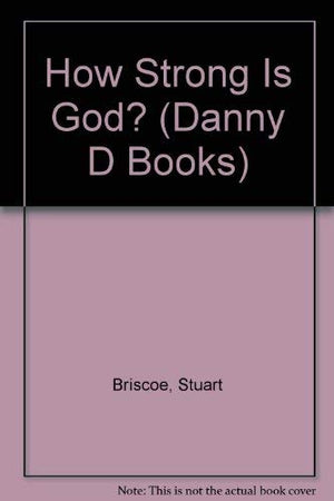 How Strong Is God? (Danny d Books),Used