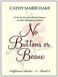 California Brides: No Buttons or Beaux (Heartsong Novella in Large Print),Used