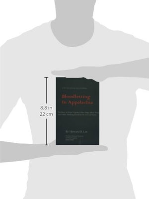 Bloodletting in Appalachia: The Story of West Virginia's Four Major Mine Wars and Other Thrilling Incidents of Its Coal Fields,Used