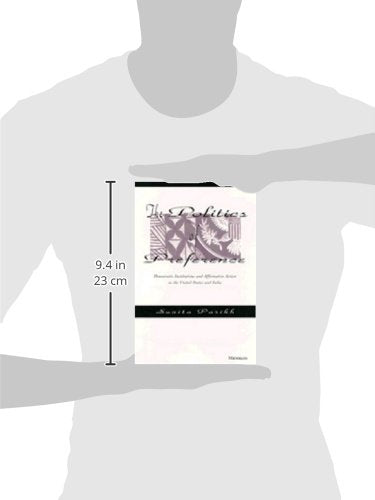 The Politics of Preference: Democratic Institutions and Affirmative Action in the United States and India,Used