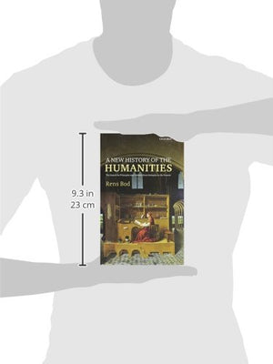 A New History of the Humanities: The Search for Principles and Patterns from Antiquity to the Present,Used