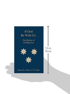 If God Be With Us: The Maxims of St Philip Neri,Used