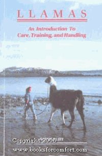 Llamas: An Introduction to Care, Training and Handling,Used