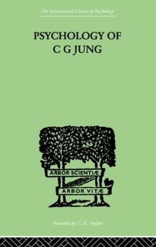 Psychology of C G Jung (The International Library of Psychology),New