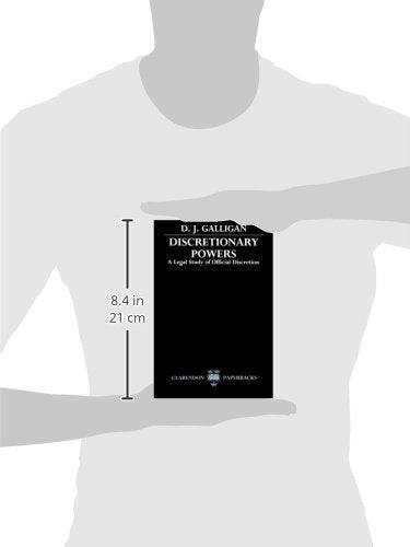 Discretionary Powers: A Legal Study of Official Descretion (Clarendon Paperbacks),Used
